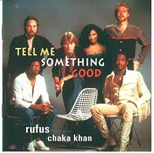 Rufus & Chaka Khan Tell Me Something Good cover artwork