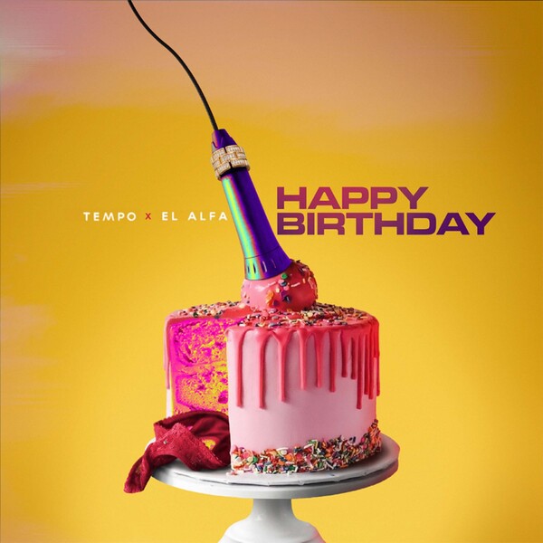 Tempo & El Alfa Happy Birthday cover artwork