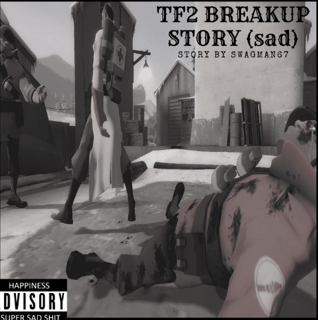 SWAGMAN67 — TF2 BREAKUP STORY (SAD) cover artwork