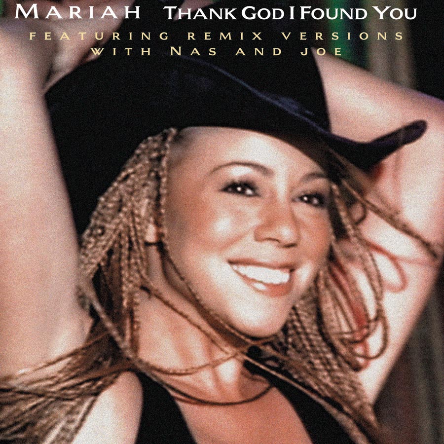 Mariah Carey ft. featuring Nas & Joe Thank God I Found You (Make It Last Remix) cover artwork