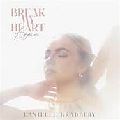 Danielle Bradbery Break My Heart Again cover artwork