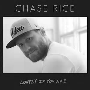 Chase Rice Lonely If You Are cover artwork