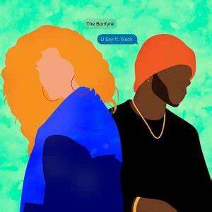 The Bonfyre featuring 6LACK — U Say cover artwork