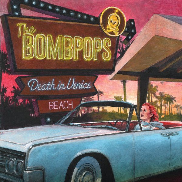 The Bombpops Death In Venice Beach cover artwork