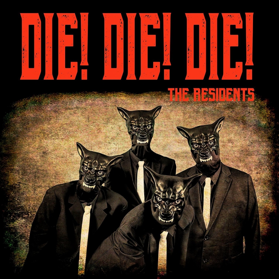 The Residents featuring Black Francis — Die! Die! Die! cover artwork