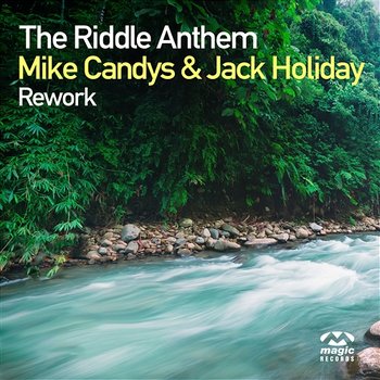 Mike Candys & Jack Holiday — The Riddle Anthem Rework cover artwork