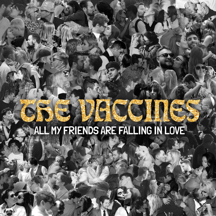 The Vaccines All My Friends Are Falling in Love cover artwork