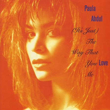 Paula Abdul (It&#039;s Just) The Way That You Love Me cover artwork
