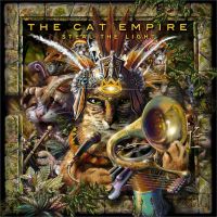 The Cat Empire Steal The Light cover artwork