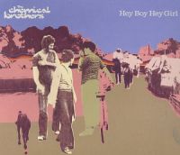 The Chemical Brothers Hey Boy Hey Girl cover artwork
