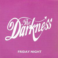 The Darkness — Friday Night cover artwork