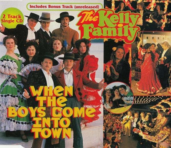 The Kelly Family — When The Boys Come Into Town cover artwork