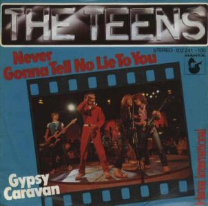 The Teens — Never Gonna Tell No Lie To You cover artwork