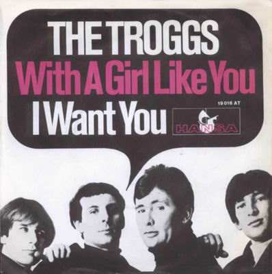 The Troggs — With A Girl Like You cover artwork
