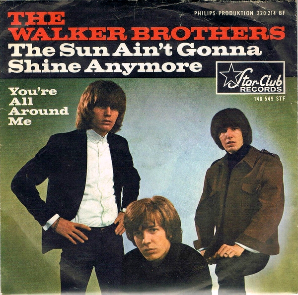The Walker Brothers — The Sun Ain&#039;t Gonna Shine Anymore cover artwork
