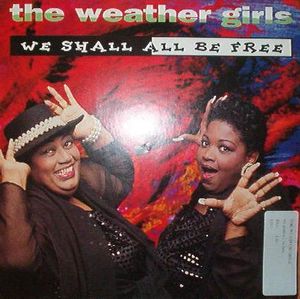 The Weather Girls — We Shall All Be Free cover artwork