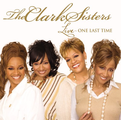 The Clark Sisters Live - One Last Time cover artwork