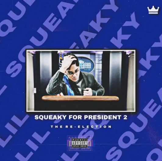 Lil Squeaky Squeaky 4 President 2: The Re-Election cover artwork