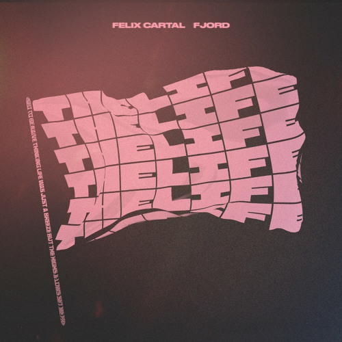 Felix Cartal & Fjord — The Life cover artwork
