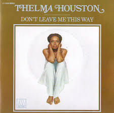 Thelma Houston Don&#039;t Leave Me This Way cover artwork
