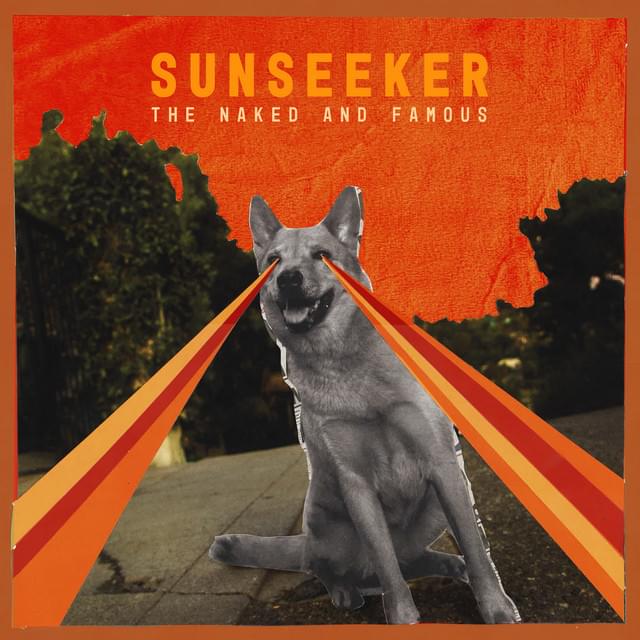 The Naked and Famous Sunseeker cover artwork