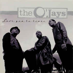 The O&#039;Jays Love You to Tears cover artwork