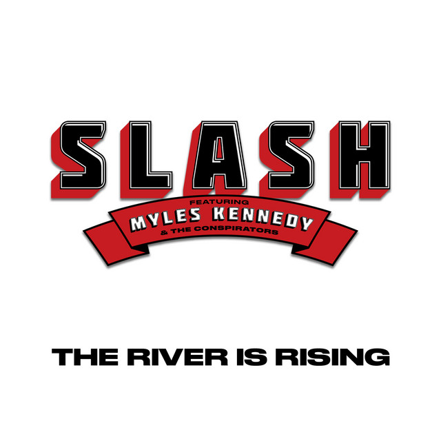 Slash featuring Myles Kennedy &amp; The Conspirators — The River Is Rising cover artwork