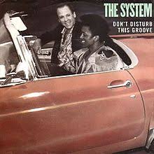 The System — Don&#039;t Disturb This Groove cover artwork