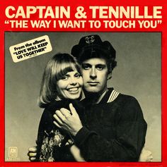 Captain &amp; Tennille The Way I Want to Touch You cover artwork