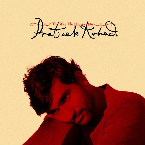 Prateek Kuhad — The Way That Lovers Do cover artwork