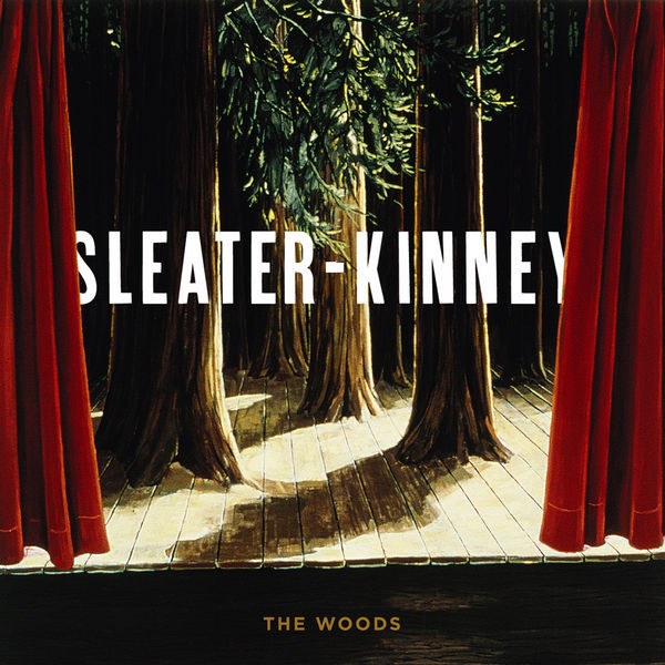 Sleater-Kinney The Woods cover artwork