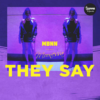 MBNN featuring Moonessa — They Say cover artwork