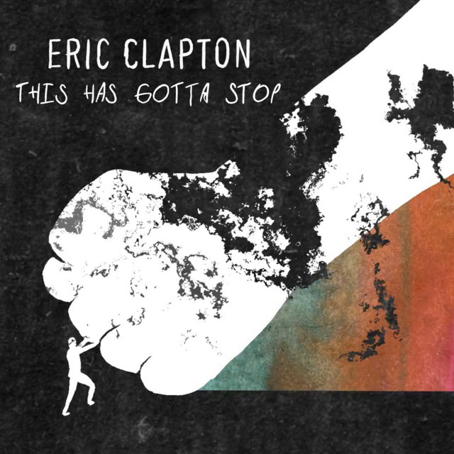 Eric Clapton — This Has Gotta Stop cover artwork
