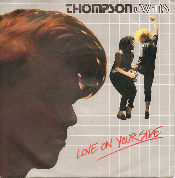 Thompson Twins — Love On Your Side cover artwork