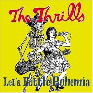 The Thrills Let&#039;s Bottle Bohemia cover artwork