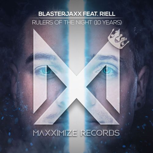 Blasterjaxx ft. featuring RIELL Rulers Of The Night (10 Years) cover artwork