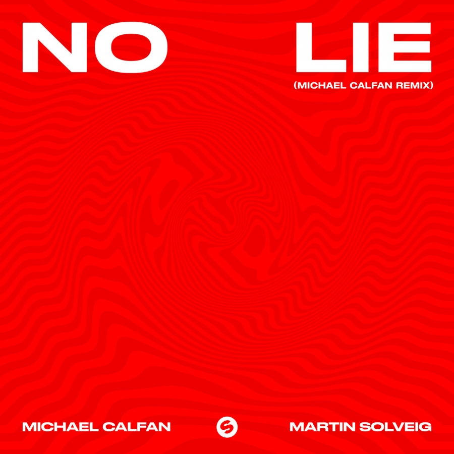 Michael Calfan & Martin Solveig No Lie (Michael Calfan Remix) cover artwork