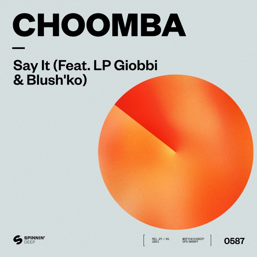 Choomba ft. featuring LP Giobbi & Blush&#039;ko Say It cover artwork