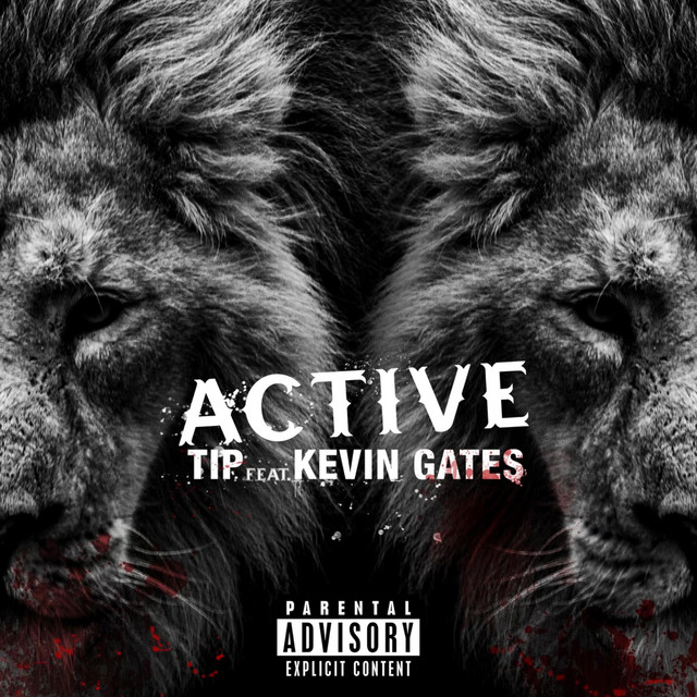T.I. featuring Kevin Gates — Active cover artwork