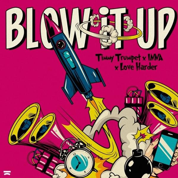 Timmy Trumpet, INNA, & Love Harder Blow It Up cover artwork