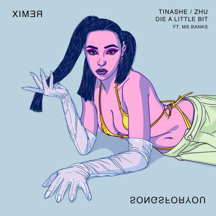 Tinashe & ZHU ft. featuring Ms Banks Die a Little Bit (Remix) cover artwork