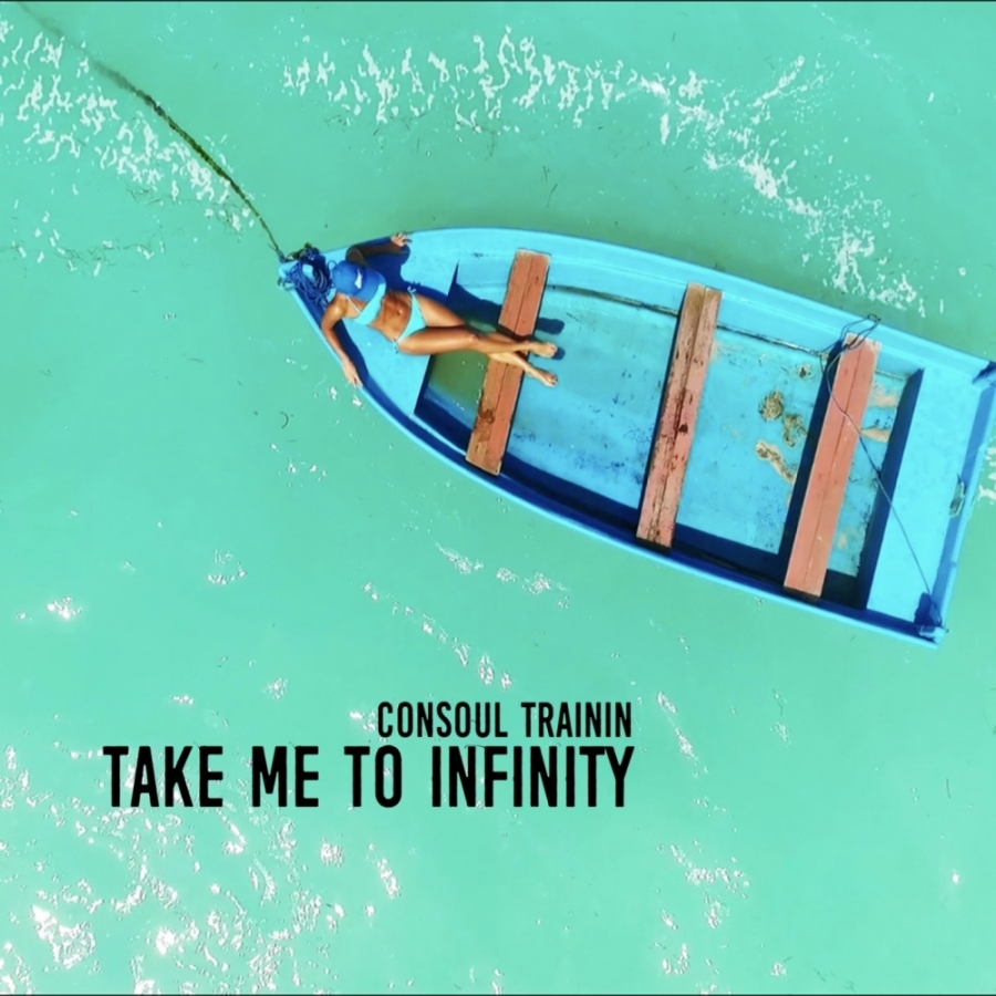 Consoul Trainin Take Me To Infinity cover artwork