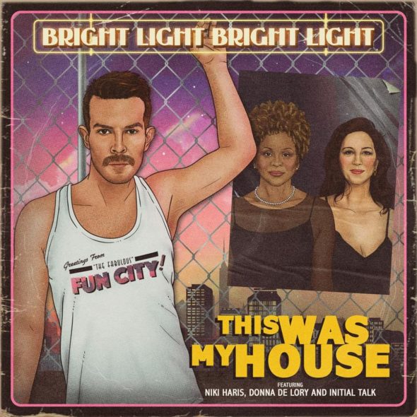 Bright Light Bright Light — This Was My House cover artwork