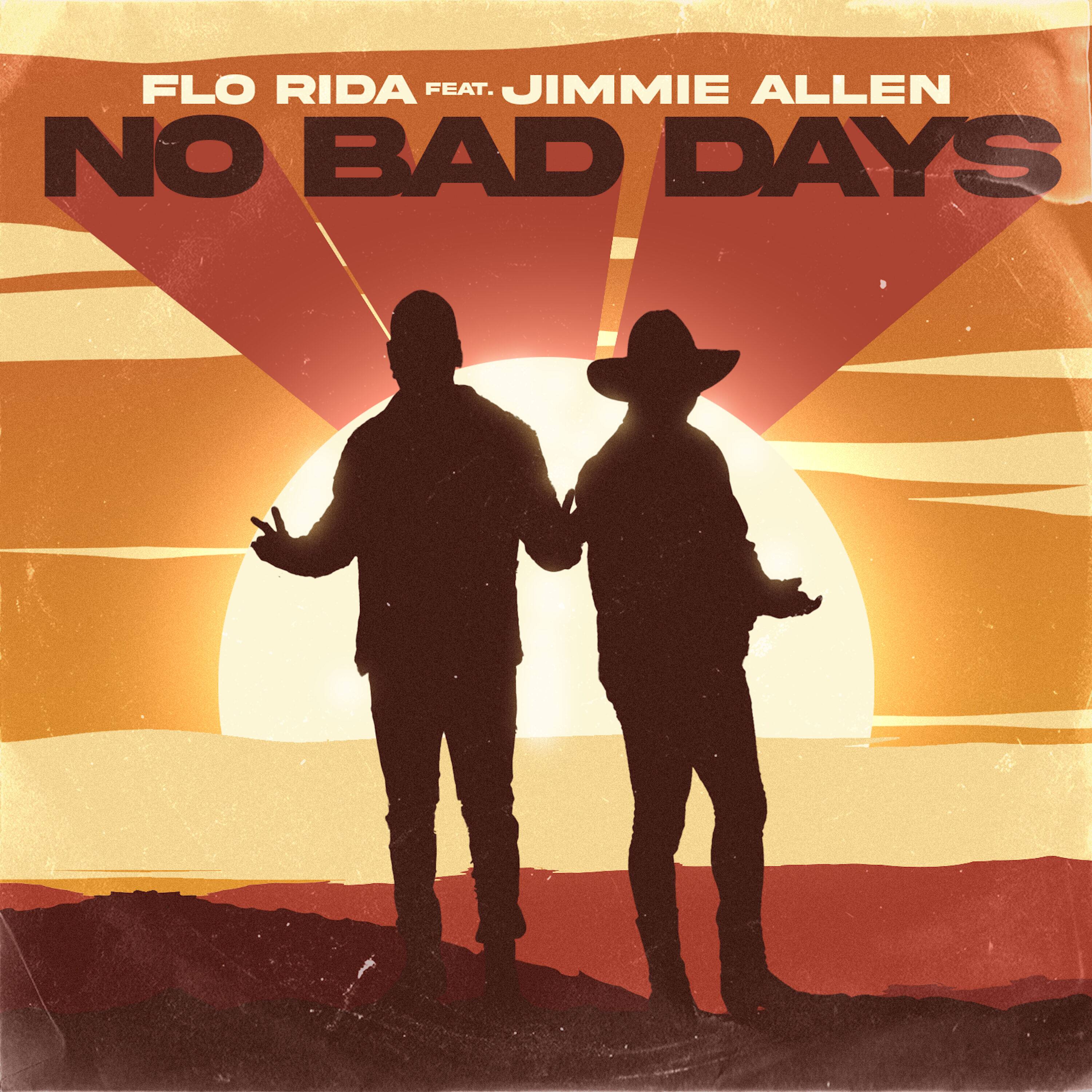 Flo Rida featuring Jimmie Allen — No Bad Days cover artwork