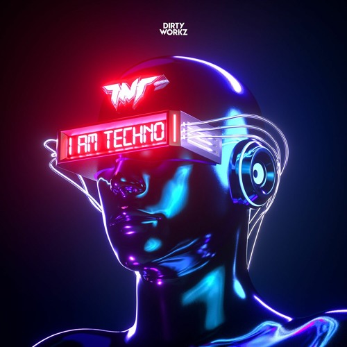 TNT (Technoboy &amp; Tuneboy) I AM TECHNO cover artwork