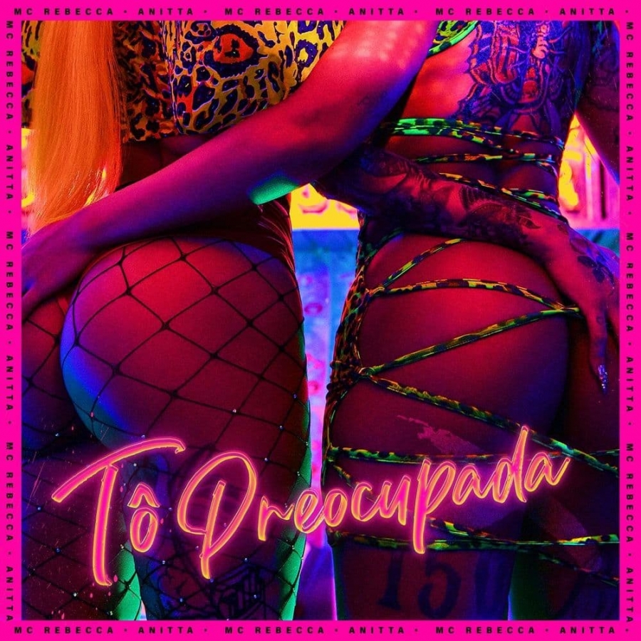 Rebecca featuring Anitta — Tô Preocupada (Calma Amiga) cover artwork