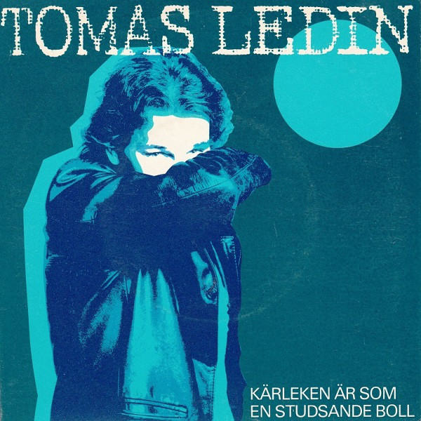 Tomas Ledin — Kärleken är som en studsande boll cover artwork