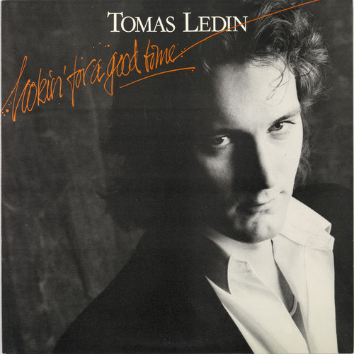 Tomas Ledin Lookin&#039; For A Good Time (Bonus Track Version) cover artwork