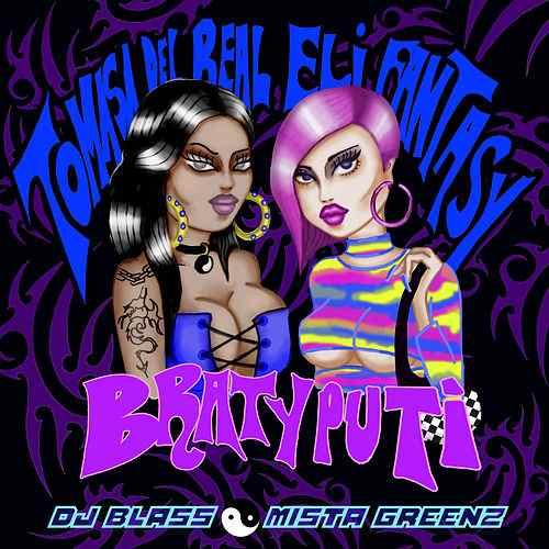 Tomasa del Real featuring Eli Fantasy — Braty Puti cover artwork