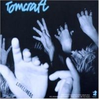 Tomcraft Loneliness cover artwork